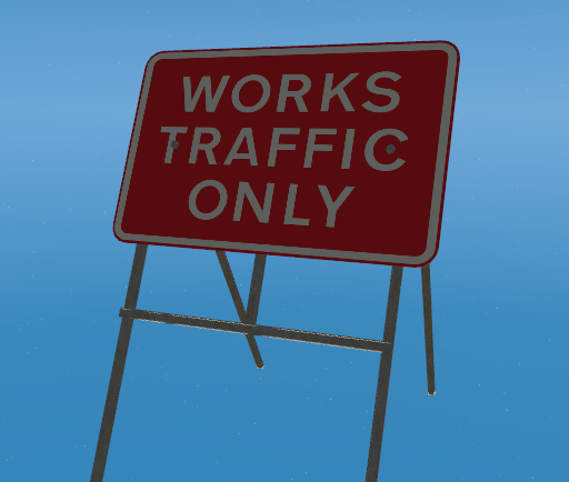 Work Traffic Only Sign